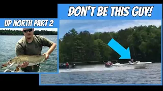 Muskies, Fishing Stories & A$$HOLE Boaters!