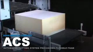 ACS - Automated Cutting System For Flexible Foam | Edge-Sweets