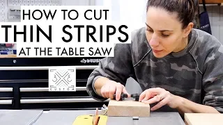How to Cut Thin Strips at the Table Saw // Thin Rip Jig // Woodworking Jig