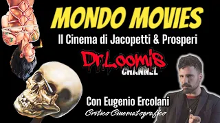 MONDO MOVIES: Il Cinema di Jacopetti & Prosperi + News Home Video [con Eugenio Ercolani]