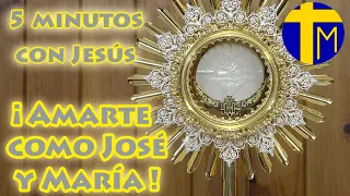 5 minutos con Jesús Sacramentado. Adoración al Santísimo Sacramento del Altar.