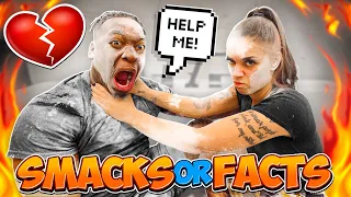 SMACKS OR FACTS CHALLENGE LEADS TO BREAKUP **SHE WENT CRAZY**