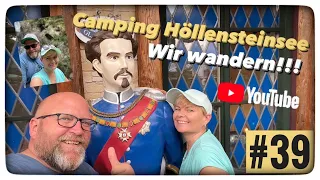 Wohnwagen | Spaß | Action  (Camping Höllensteinsee)😍Wir wandern endlich mal wieder...!!!