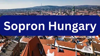 [ 4k ] 🇭🇺 Sopron Hungary   Sopron Travel New Video