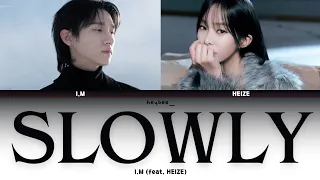 I.M - 'SLOWLY' (feat. Heize) Easy Lyrics Translate Indonesia