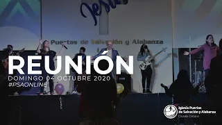 Reunión Domingo 04 Octubre 2020 (Alabanza y Predica)│Iglesia Puertas de Salvación y Alabanza