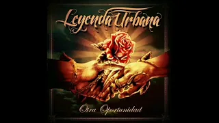 🎸 Leyenda Urbana - Otra Oportunidad (Álbum Completo) 🎸