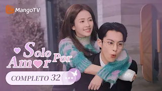 【Episodios 32】Dejando un mordisco de amor en el cuello de Bai Lu | Solo por Amor | MangoTV Spanish