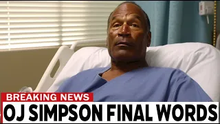 OJ Simpson Final Message To Fans… (EMOTIONAL)