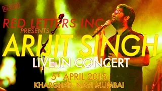 Arijit Singh Live Concert 2015, Navi Mumbai by Red Letters Inc.