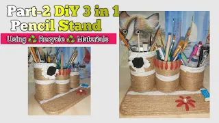 Part -2 Diy 3 in 1 Pencil Stand Using Recycle ♻️  Materials
