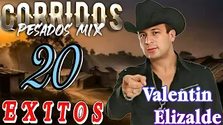 Valentin Elizalde ( 20 Exitos ) - Corridos Con Banda Mix