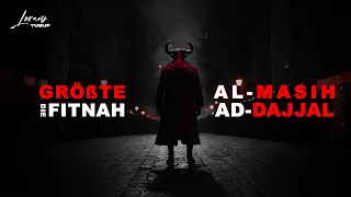 AD-DAJJAL - Die ganze Geschichte