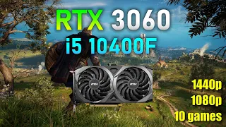RTX 3060 Test in 10 Games | 1440p, 1080p | RTX 3060 + i5 10400F