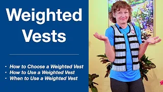 How to Choose a Weighted Vest by a Physical Therapist