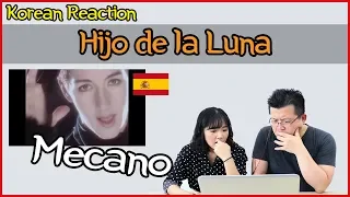 Mecano - Hijo De La Luna Реакция [Корейцы Хун & Корми] / Hoontamin