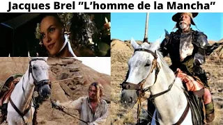 Jacques Brel - L'homme de la Mancha (vidéo)