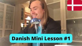 Danish Mini Lesson #1! (Short version)