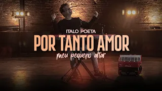 Italo Poeta - Por tanto amor (Vídeo Oficial)