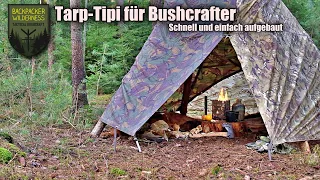 Tarp Aufbau Tipi für Bushcrafter - Anleitung Aufbau mit zwei Tarps -