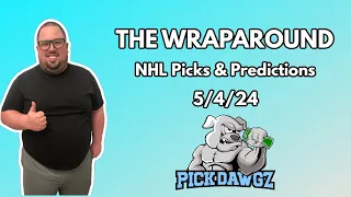 NHL Picks & Predictions Today 5/4/24 | The Wraparound