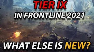 TIER IX Tanks in FRONTLINE 2021! - What ELSE is NEW?