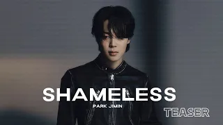 SHAMELESS - CAMILA CABELLO [ PARK JIMIN FMV TEASER ]