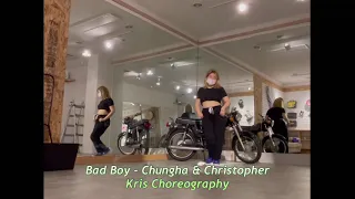 Bad Boy - Chungha, Christopher | Kris Choreography