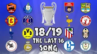 🏆THE LAST 16🏆 Champions League Song - 18/19 Intro Parody Theme!