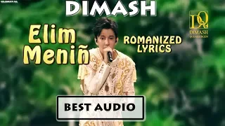 Dimash - Елім менің/Elim Meniñ- (ROMANIZED LYRICS)~ AUDIO ~ FAN TRIBUTE