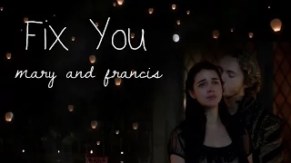 Mary & Francis || Fix you [+3x05]
