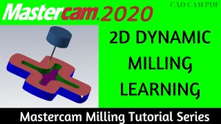 2D Dynamic Mill Toolpath Beginner Milling Lesson Mastercam 2020 Tutorials