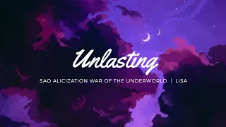 Unlasting - LiSA (Sub Español)