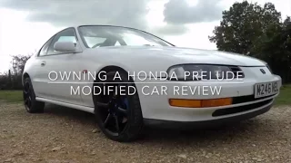 Owning A Honda Prelude, Modified Car Review