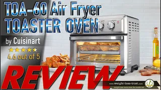 Cuisinart TOA-60 Air Fryer Toaster Oven REVIEW