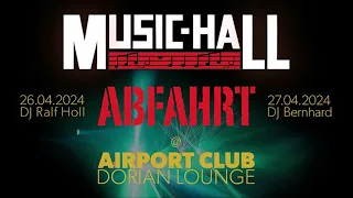 Music-Hall "Abfahrt" Live Recording Dorian Lounge Airport Club 2024 Mixed by DJ Bernhard