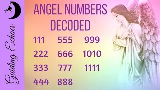 Angel Numbers 1111, 777, 444 and more DECODED!