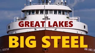 45 Ships in Action: Great Lakes Big Steel