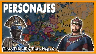 PERSONAJES Y DINASTÍAS EN EU5 - TINTO TALKS 15 Y TINTO MAPS 4