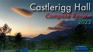 Castlerigg Hall campsite review | Where to camp in the Lake District | Lisa Blundell