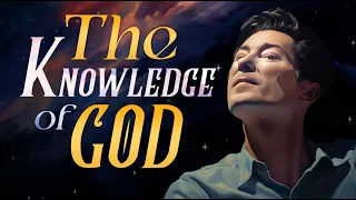 Neville Goddard – The Knowledge Of God - (Clear Audio In His Own Voice)