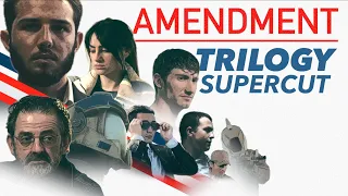 Amendment - Trilogy Supercut | 4K