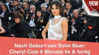 Nach Geburt von Sohn Bear: Cheryl Cole 6 Monate fix & fertig | CELEBRITIES und GOSSIP