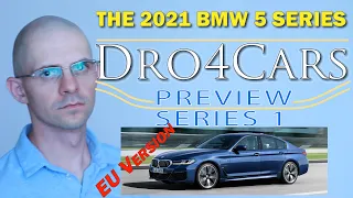 The 2021 BMW 5 Series (EU Version) | The Full Preview | Dro4Cars Preview Series E1|