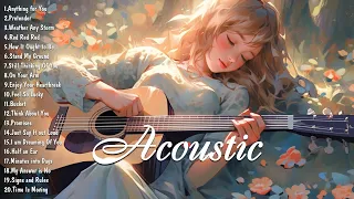 Best Chill Acoustic Love Songs Playlist 2023 🎵 Top English Acoustic Love Songs 2023