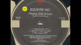 Bizarre Inc - Playing With Knives