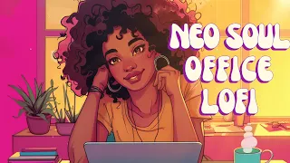 Neo Soul Work Lofi - Smooth Positive Vibes for the Office