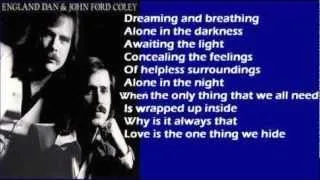 England Dan And John Ford Coley - Love Is The One Thing We Hide ( + lyrics 1977)