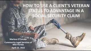 How to Use a Client’s Veteran Status to Advantage in a Social Security Claim