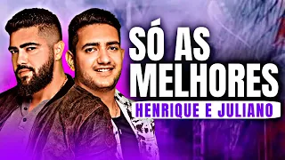 HENRIQUE E JULIANO - AS MELHORES